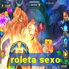 roleta sexo